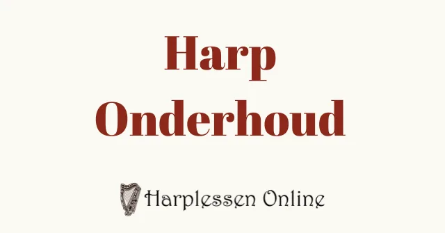 het schoonhouden van de harp