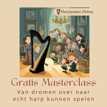 FB masterclass Van dromen - 1 gratis masterclass harp leren spelen
