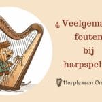 fouten bij harpspelen