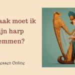 hoe vaak moet ik mijn harp stemmen