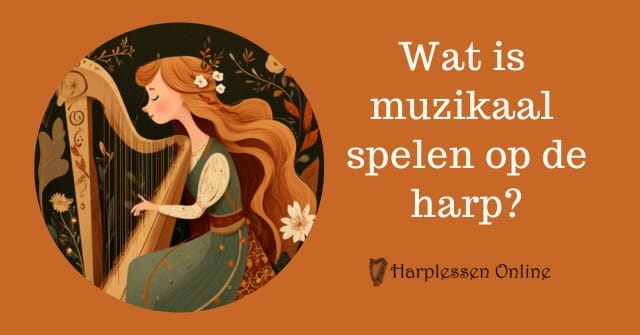 muzikaal spelen op de harp
