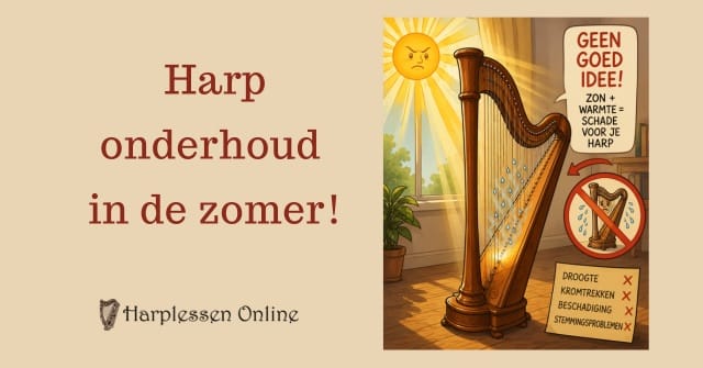 harp onderhoud in de zomer